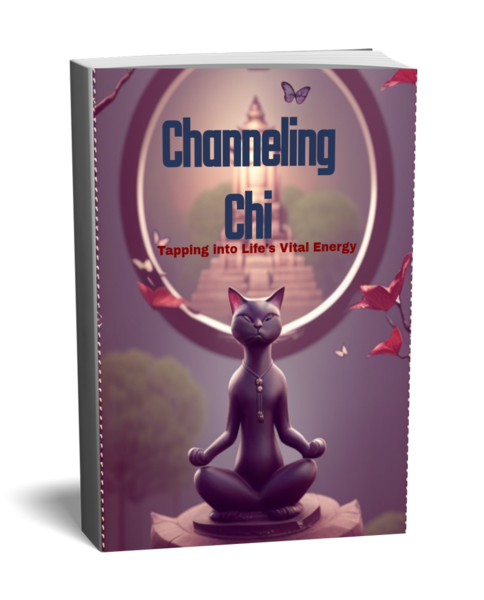 Channeling Chi: Tapping into Life's Vital Energy