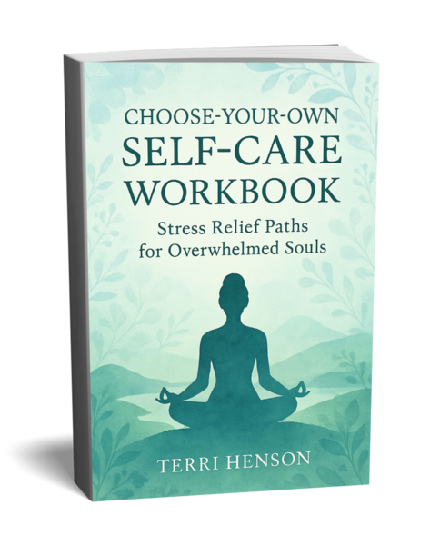 Choose-Your-Own Self-Care Workbook Stress Relief Paths for Overwhelmed Souls