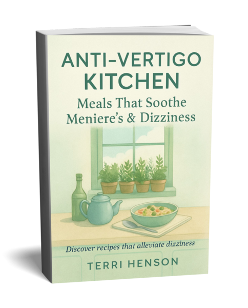 Anti-Vertigo Kitchen Meals That Soothe Meniere’s & Dizziness